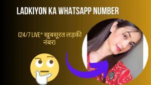 Ladkiyon ka whatsapp number